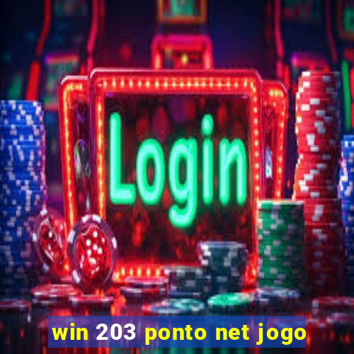 win 203 ponto net jogo